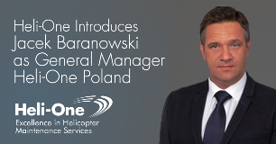 Heli-One Introduces Jacek Baranowski as General Manager Heli-One Poland